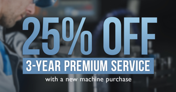 25% Off 3-Year Premium Service with the Purchase of a New Machine