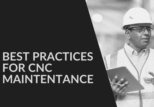Best practices for cnc maintenance